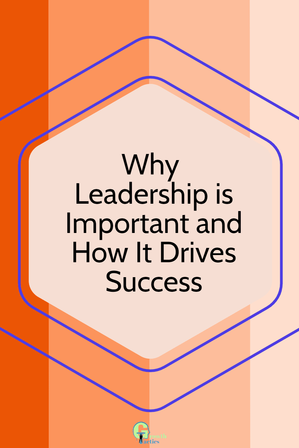 Why Leadership Is Important And How It Drives Success