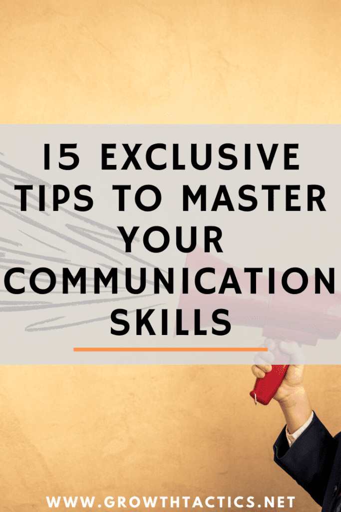 15 Ways To Enhance Your Communication Skills