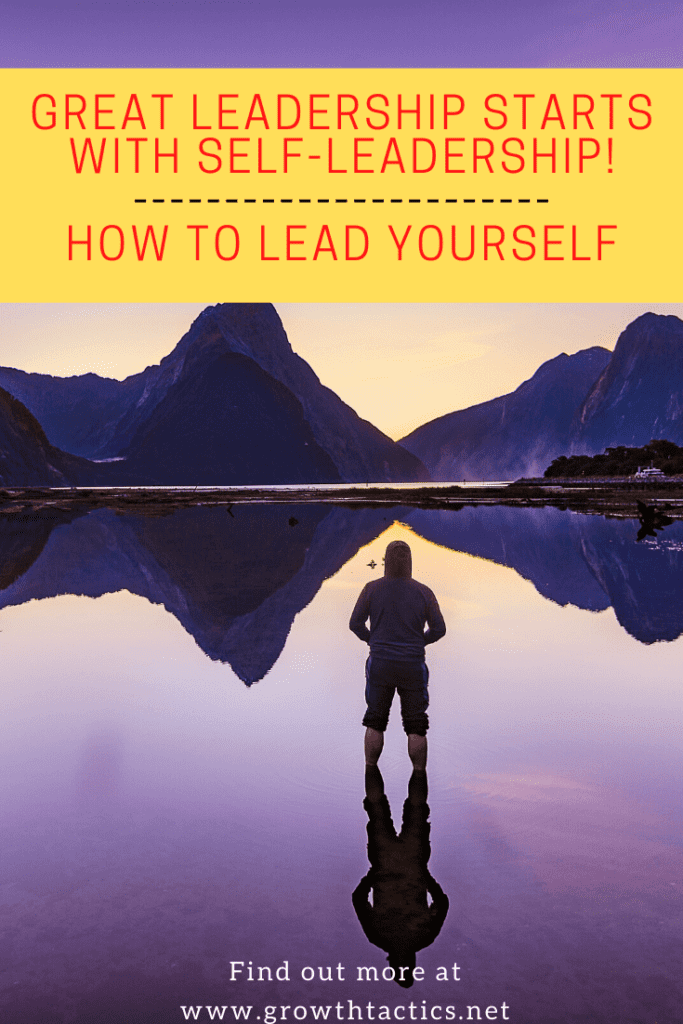 Great Leadership Starts With Self-Leadership