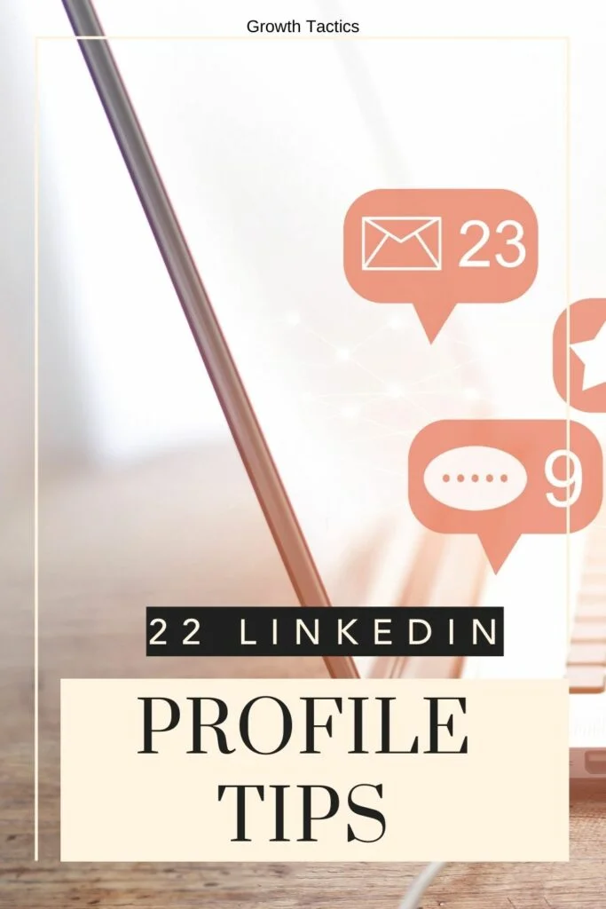 Pinterest image for 22 LinkedIn Profile Tips to Build an Awesome Profile article.