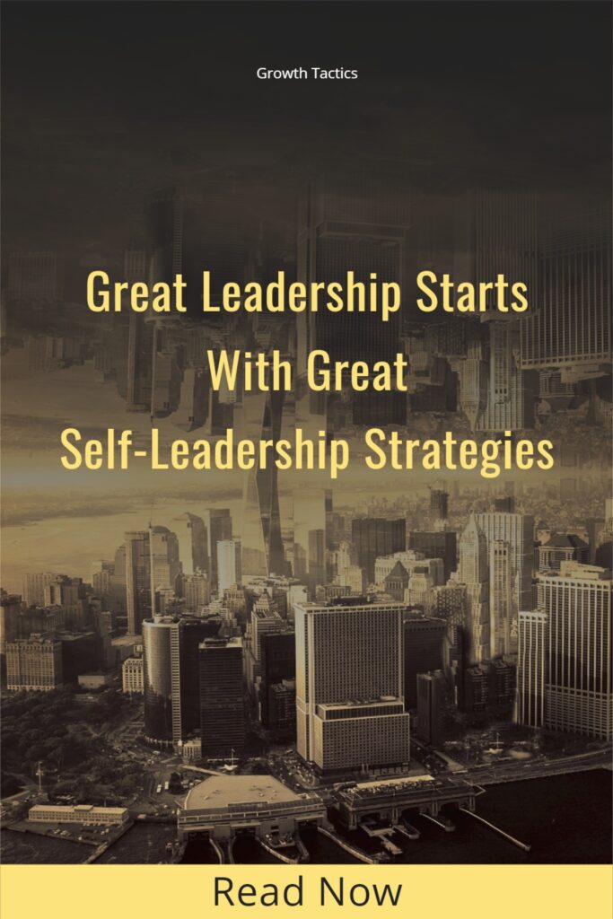 Proven Self-Leadership Strategies to Unlock Your True Potential