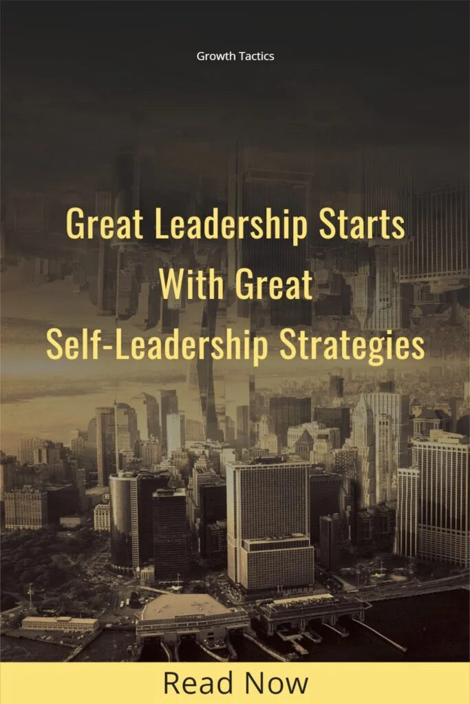 Proven Self-Leadership Strategies to Unlock Your True Potential