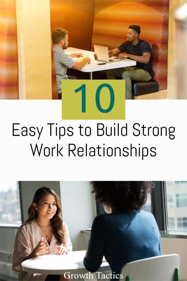 How To Build Strong Work Relationships! 26 Essential Tips