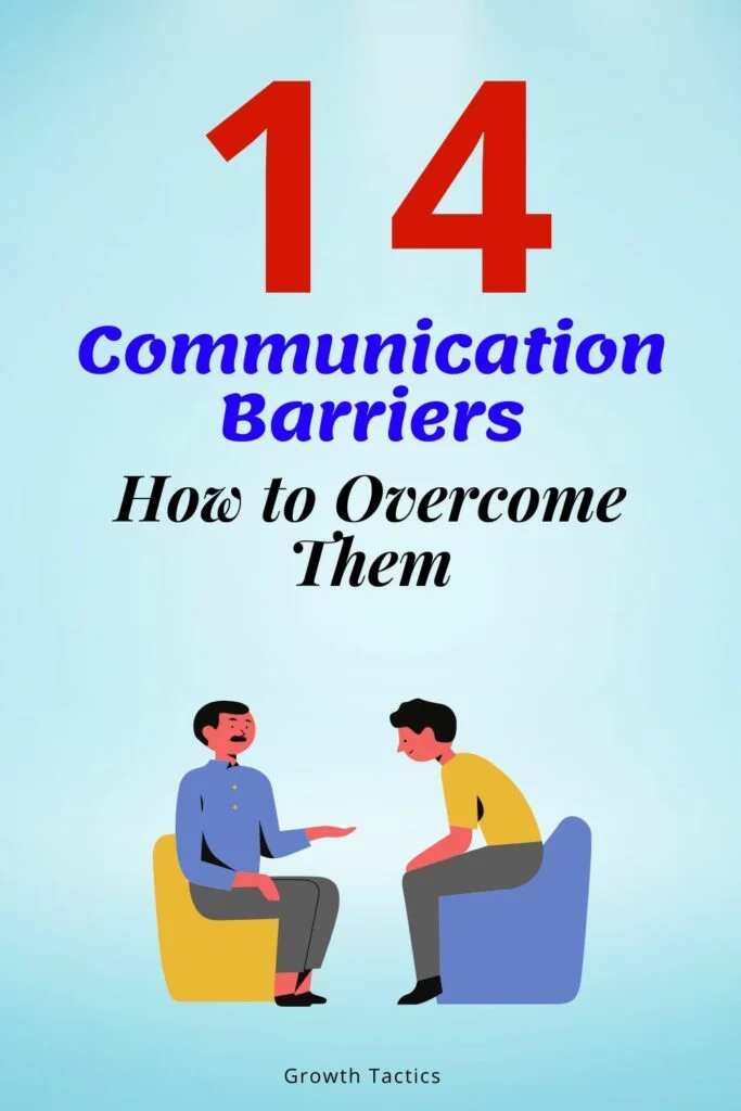 14 Communication Barriers: How To Overcome Them
