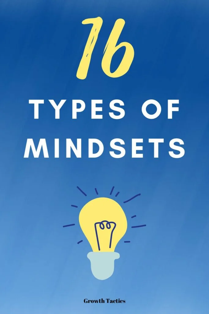 16 Empowering Types of Mindsets for More Success