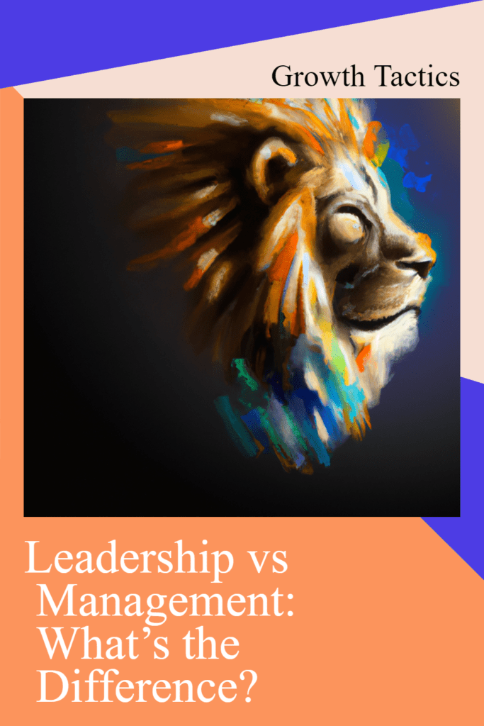 Leadership vs Management: What’s the Difference?