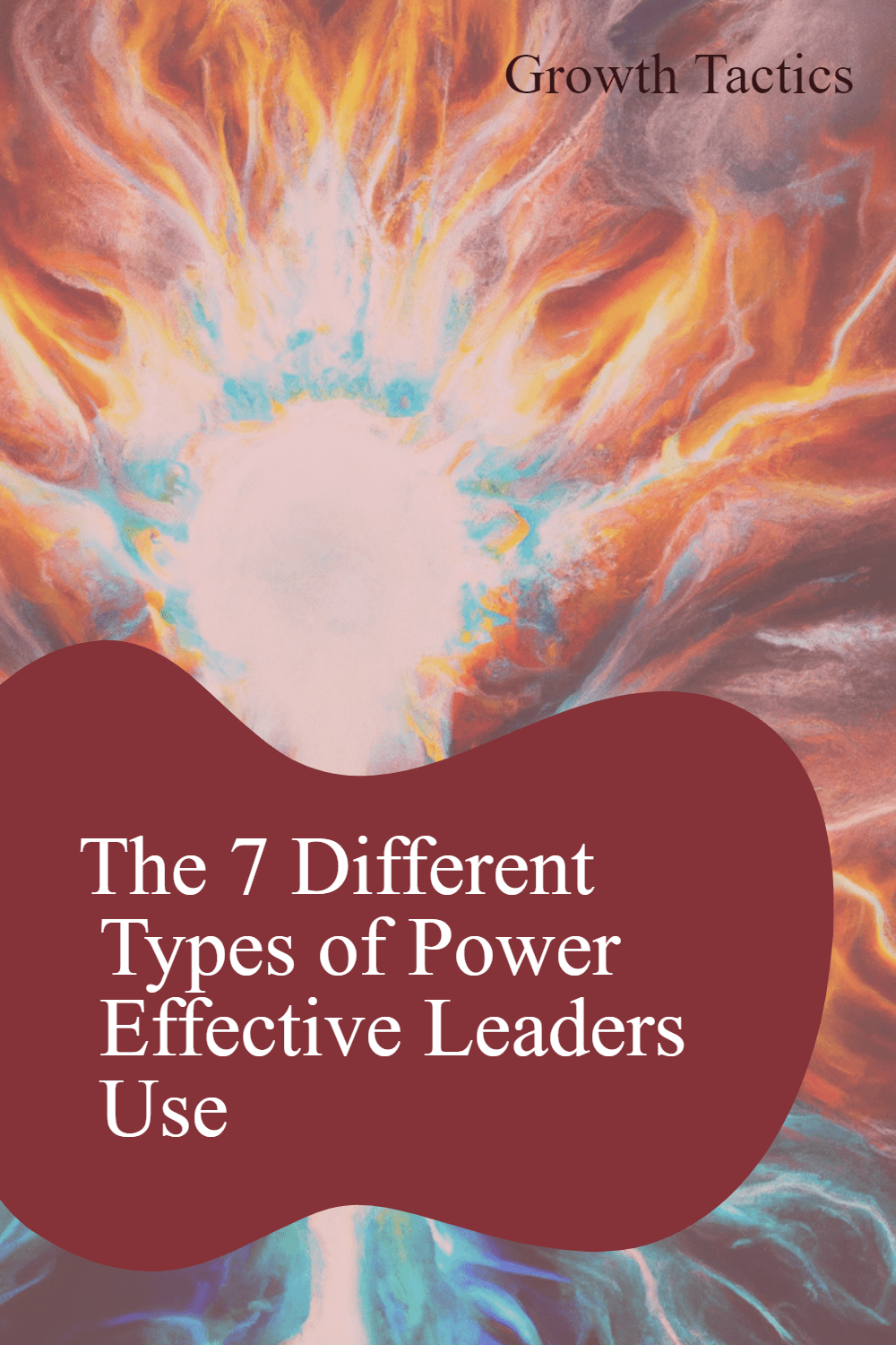 the-7-different-types-of-power-effective-leaders-use