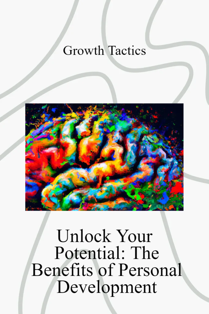 Unlock Your Potential: The Mental Benefits of Personal Development