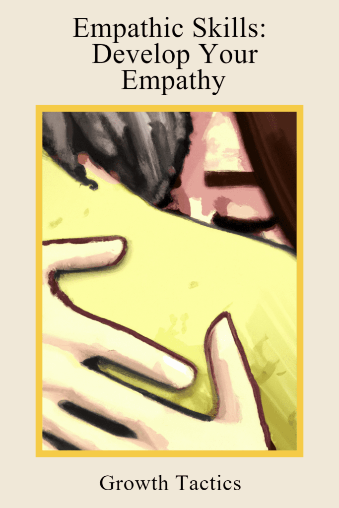 Empathic Skills Develop Your Empathy