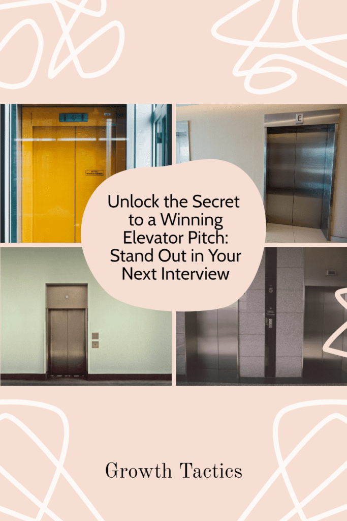 Unlock the Secret to a Winning Elevator Pitch: Stand Out in Your Next Interview