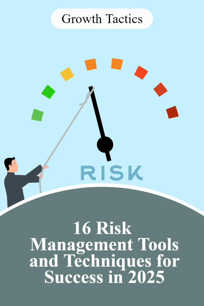 16 Risk Management Tools and Techniques for Success in 2024