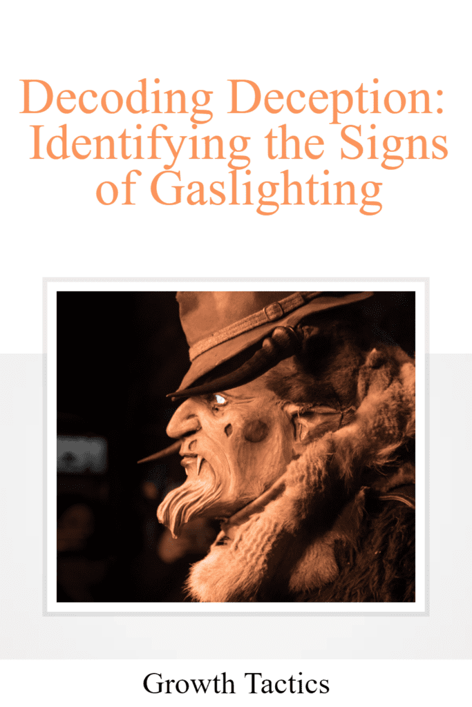 Decoding Deception: Identifying the Signs of Gaslighting