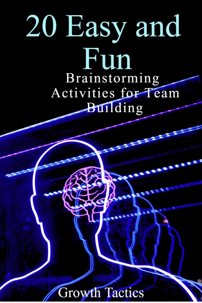 20 Easy and Fun Brainstorming Activities for Team Building