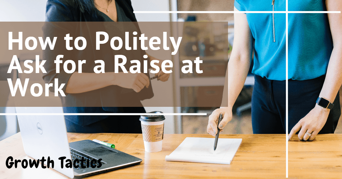 How to Politely Ask for a Raise at Work