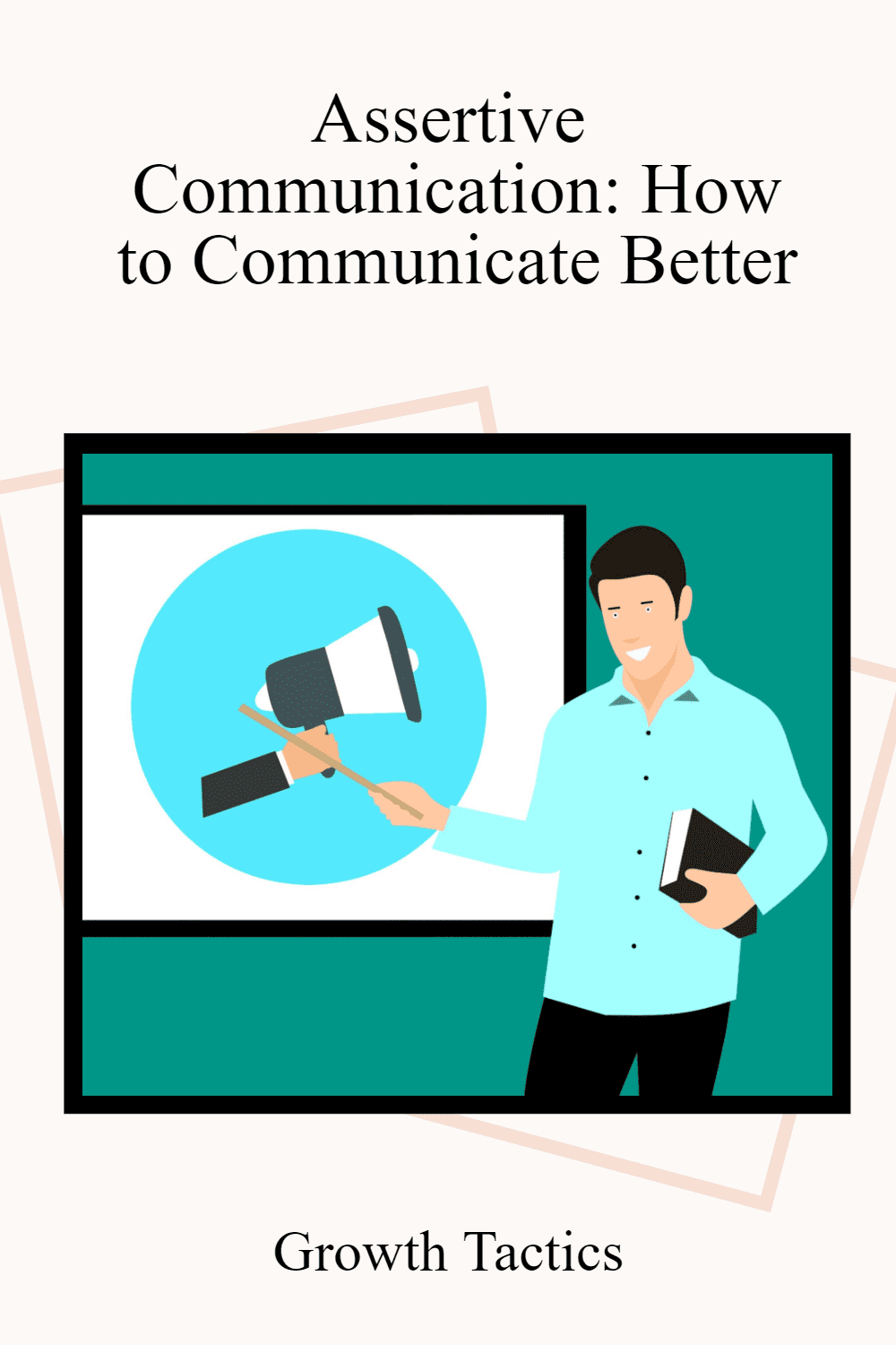 Assertive Communication How To Communicate Better 0743