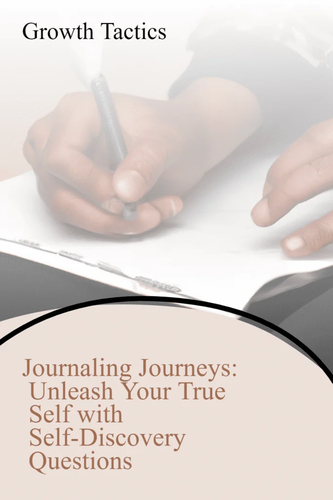 Journaling Journeys: Unleash Your True Self with Self-Discovery Questions