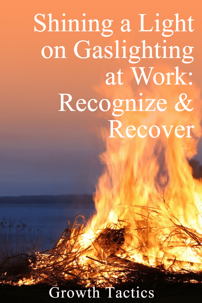 Shining a Light on Gaslighting at Work: Recognize & Recover