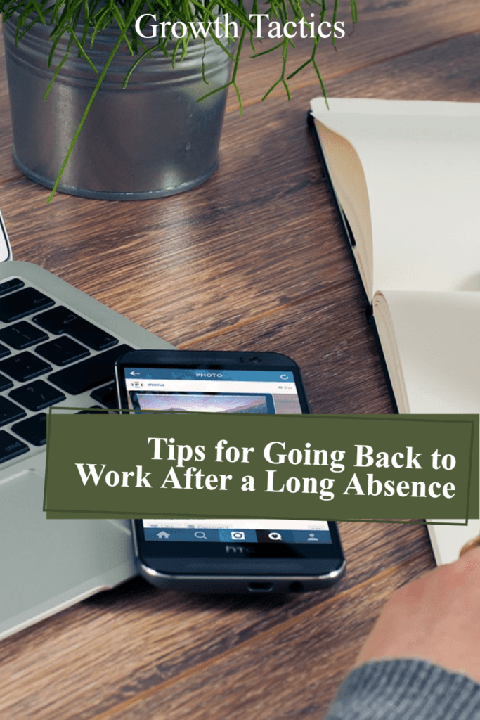 Tips for Going Back to Work After a Long Absence pin