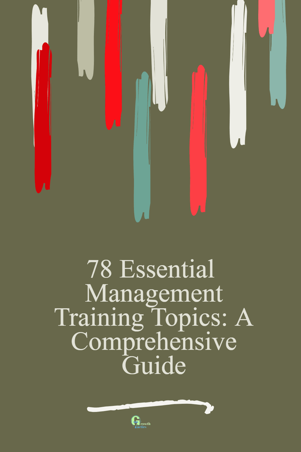 78 Essential Management Training Topics A Comprehensive Guide