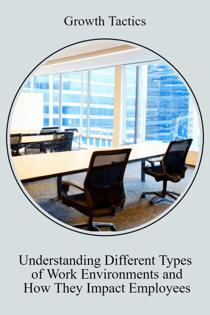 Understanding Different Types of Work Environments