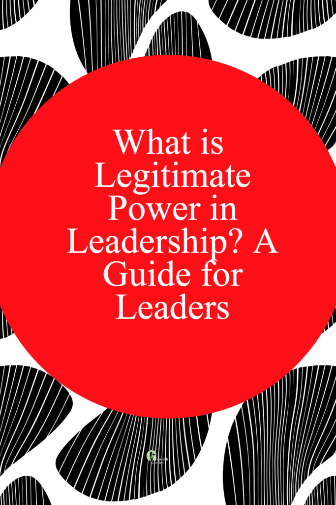 legitimate power in leadership