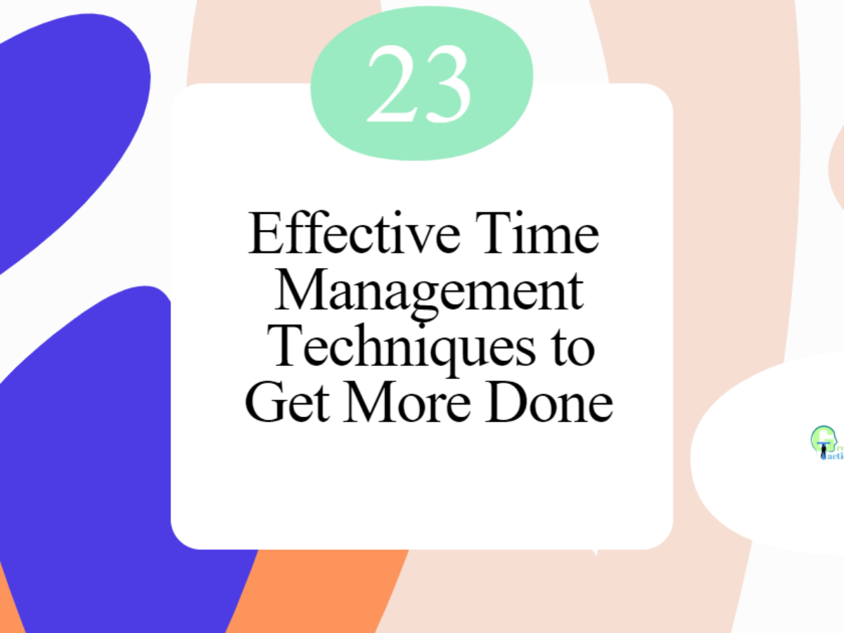 18 Effective Time Management Strategies & Techniques