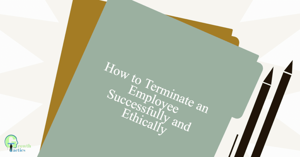 how-to-terminate-an-employee-successfully-and-ethically