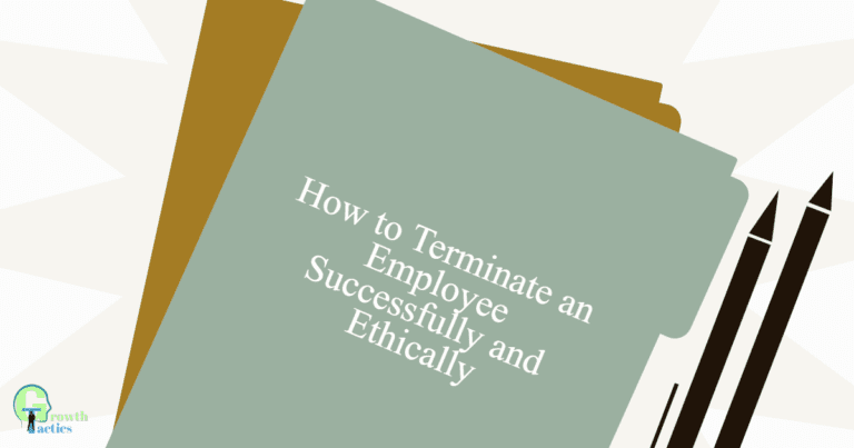 How To Terminate An Employee Successfully And Ethically