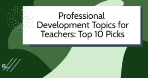 professional development topics for teachers