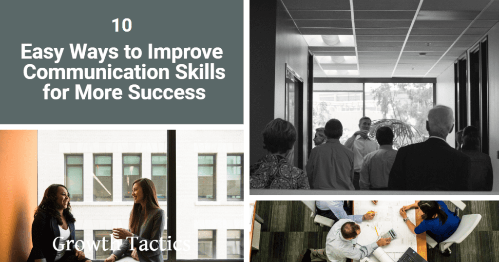 10 Easy Ways to Improve Communication Skills for More Success