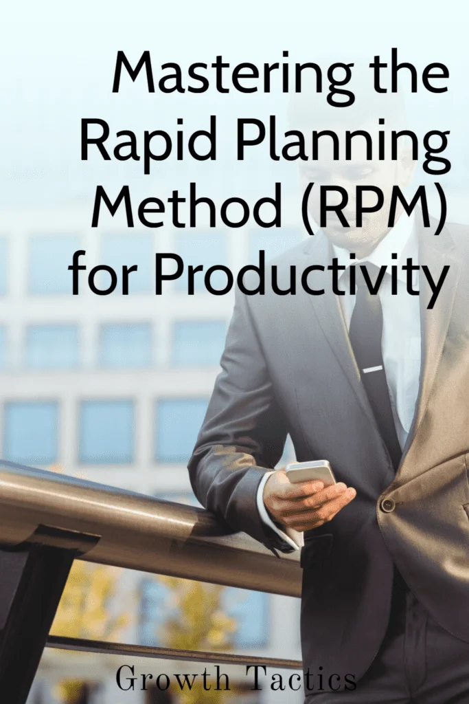 Mastering the Rapid Planning Method (RPM) for Productivity