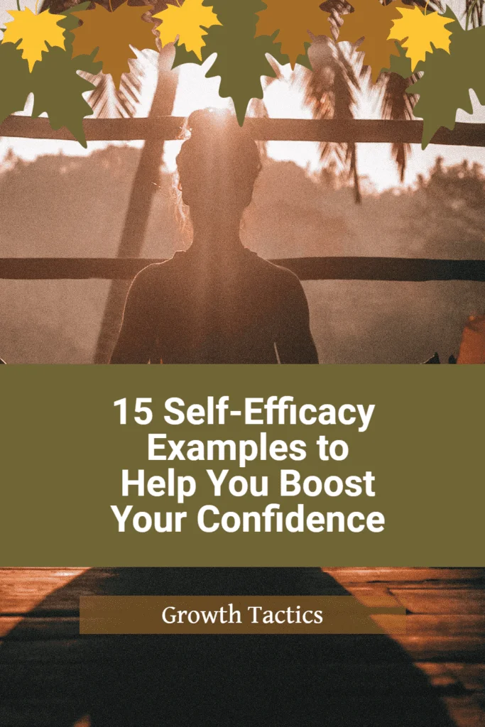 15 Self-Efficacy Examples to Help You Boost Your Confidence