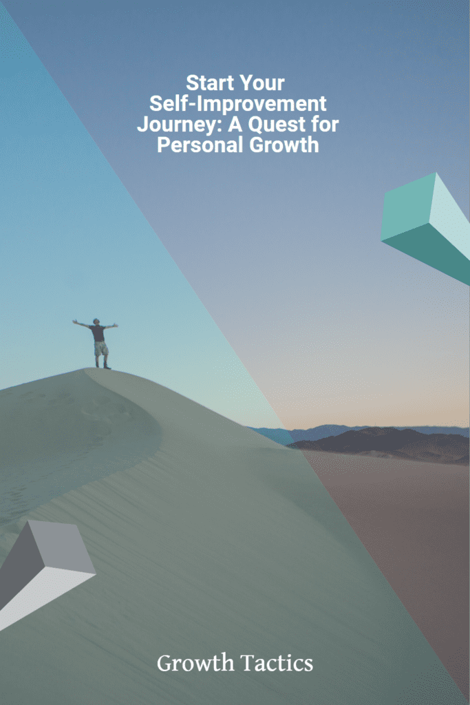 Start Your Self-Improvement Journey: A Quest for Personal Growth