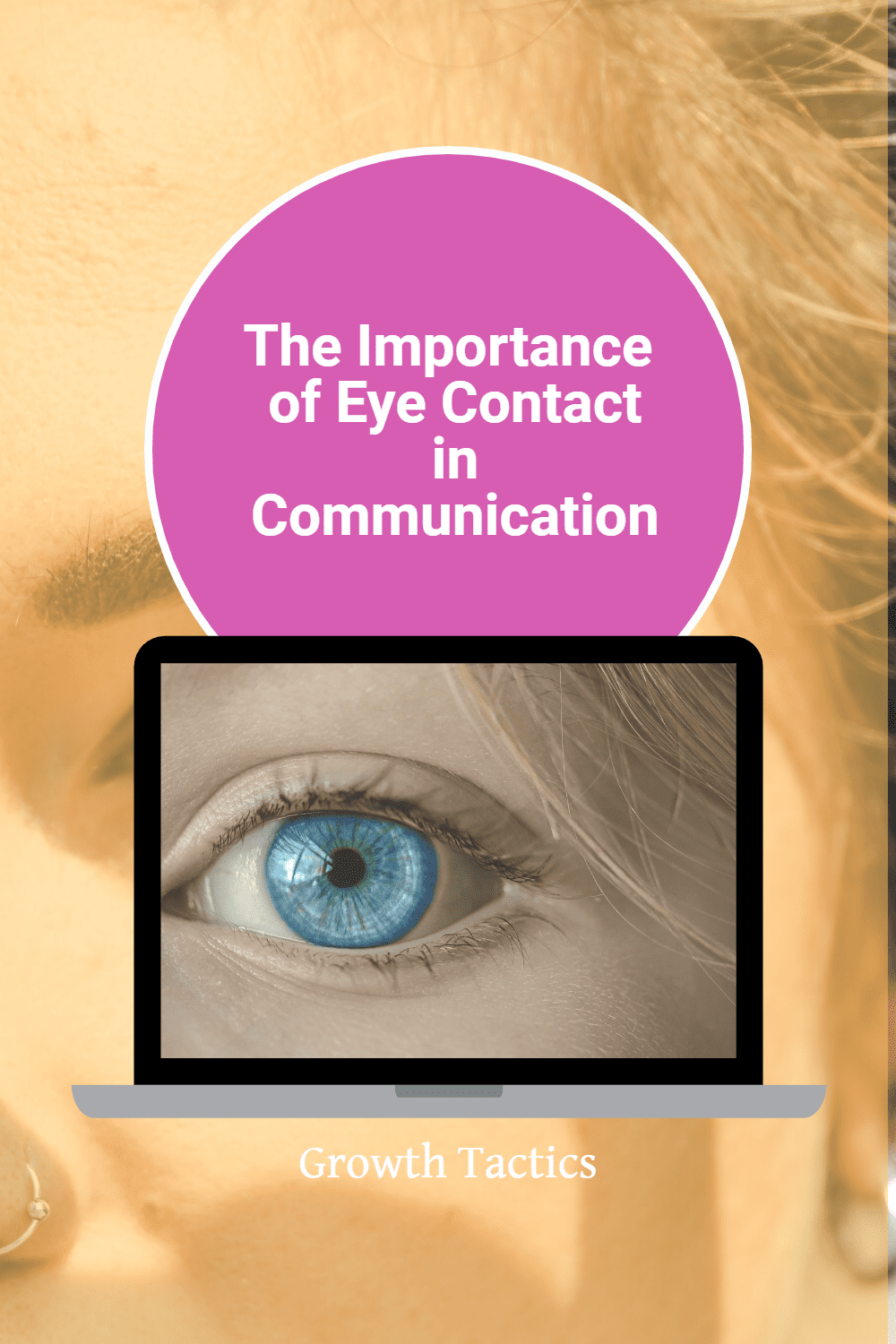 The Importance Of Eye Contact In Communication