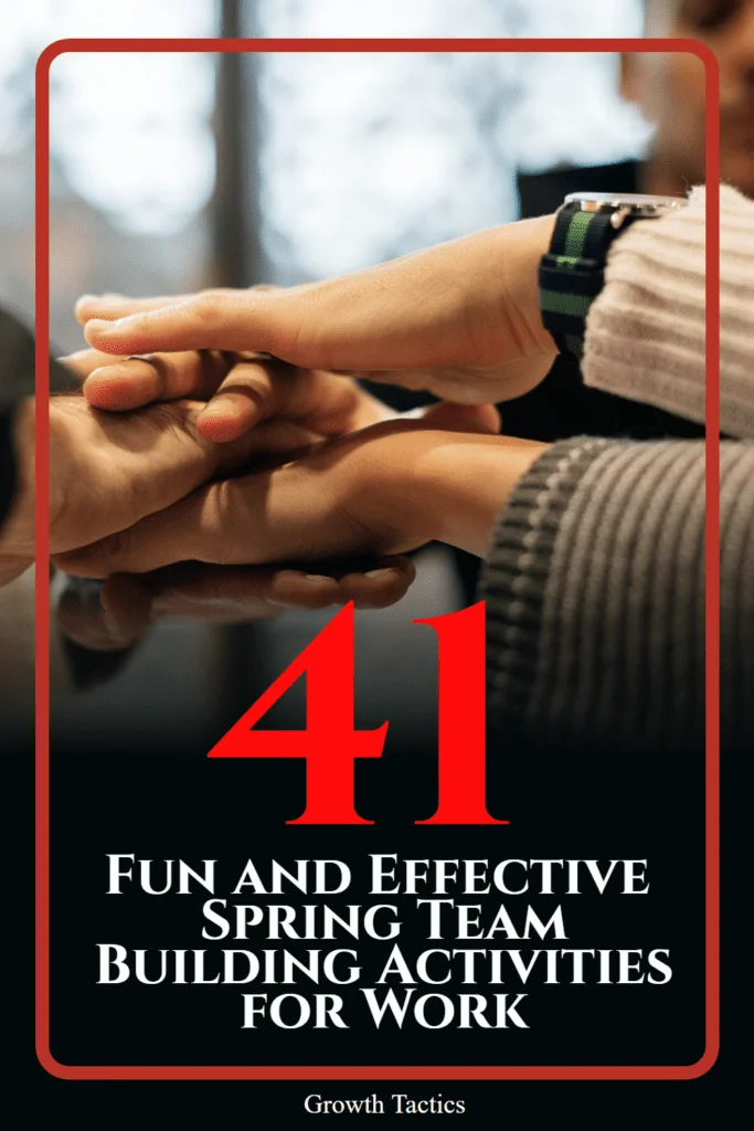 41 Fun and Effective Spring Team Building Activities for Work