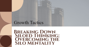 Overcoming the Silo Mentality