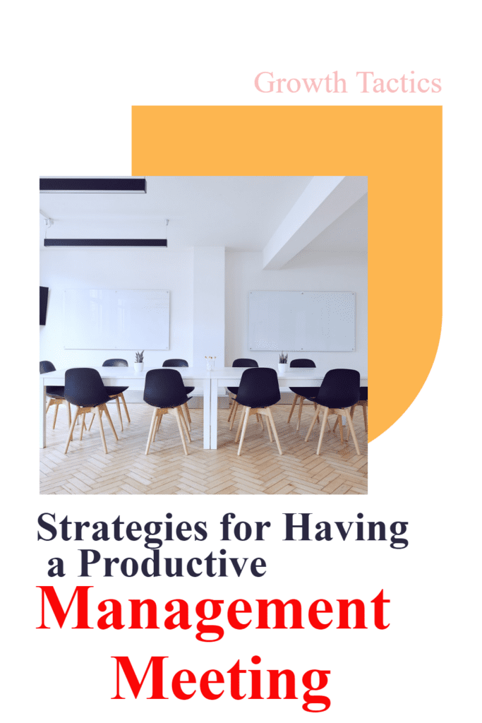 Strategies for Having a Productive Management Meeting