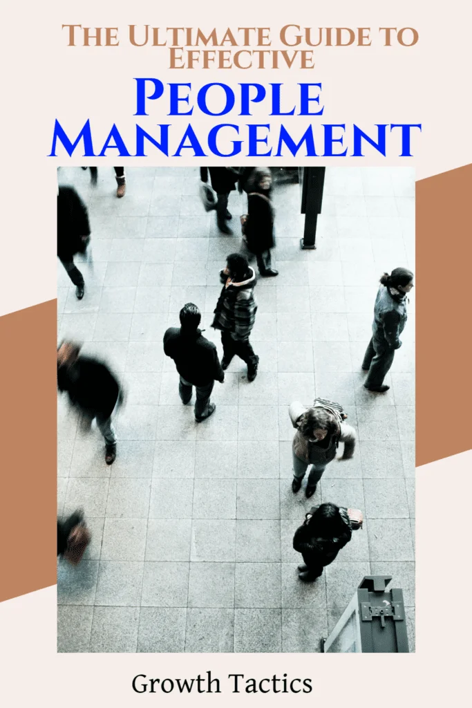 The Ultimate Guide to Effective People Management