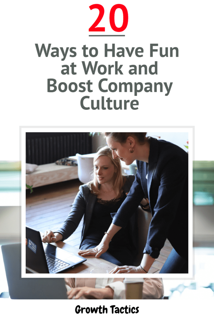 20 Ways to Have Fun at Work and Boost Company Culture