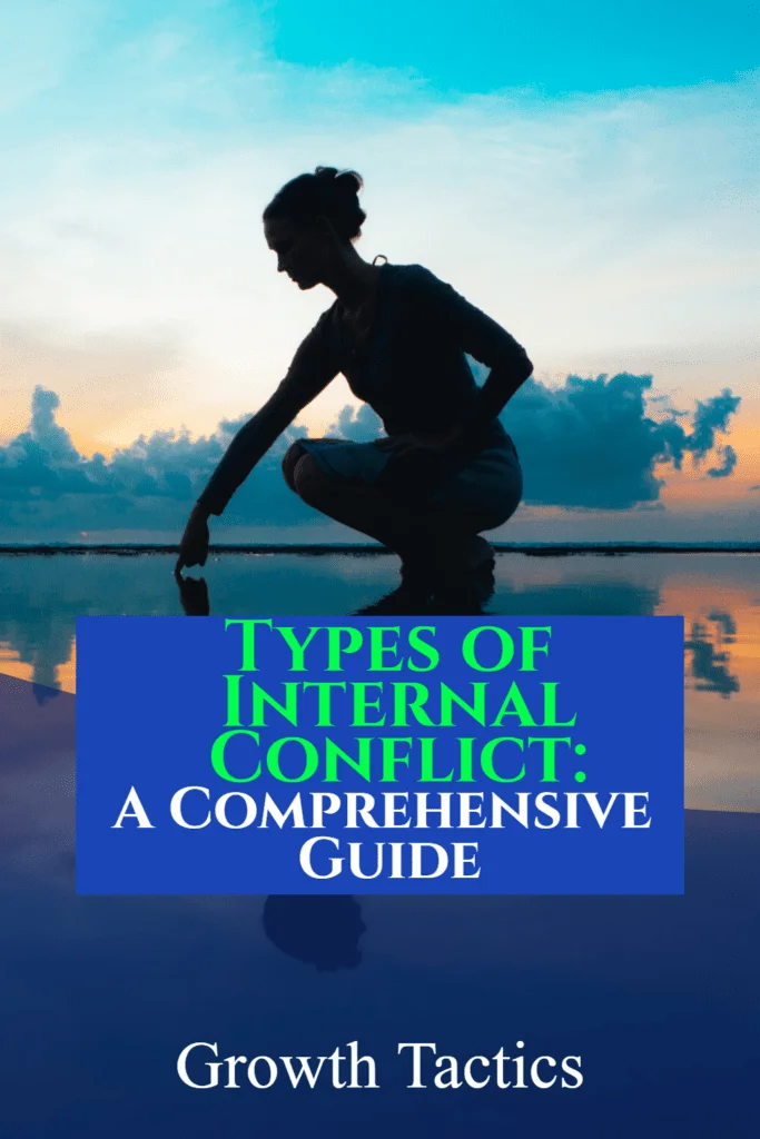 Different Types of Internal Conflict: A Comprehensive Guide