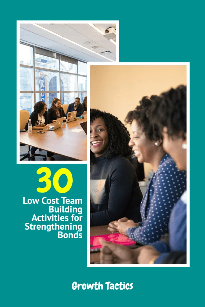 30 Low Cost Team Building Activities for Strengthening Bonds