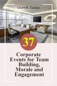 37 Corporate Events for Team Building, Morale and Engagement