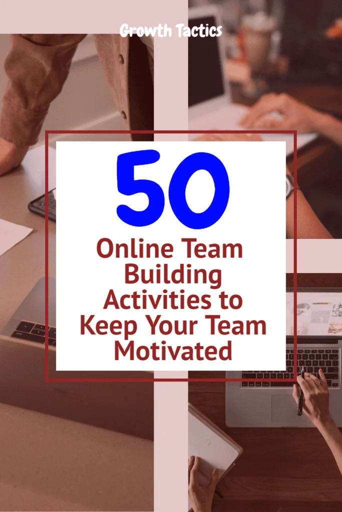 50 Online Team Building Activities to Keep Your Team Motivated