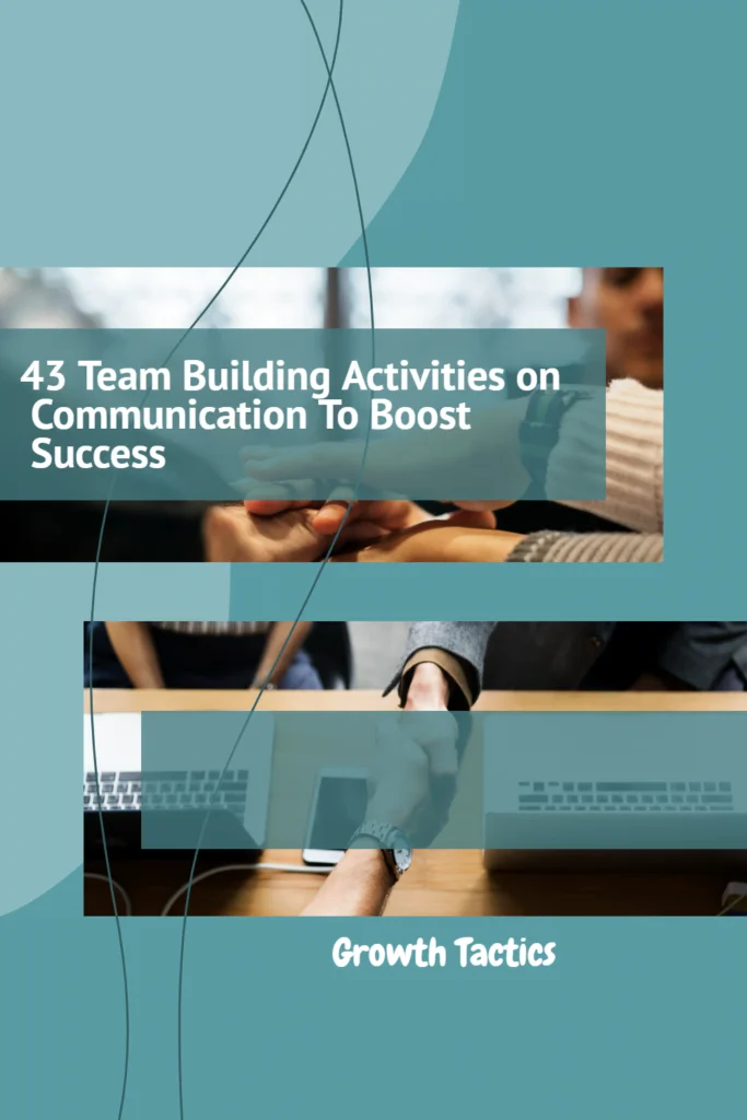 43 Team Building Activities on Communication To Boost Success