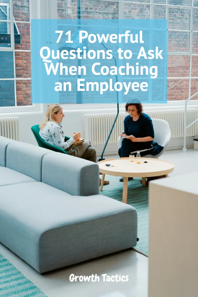 71 Powerful Questions to Ask When Coaching an Employee