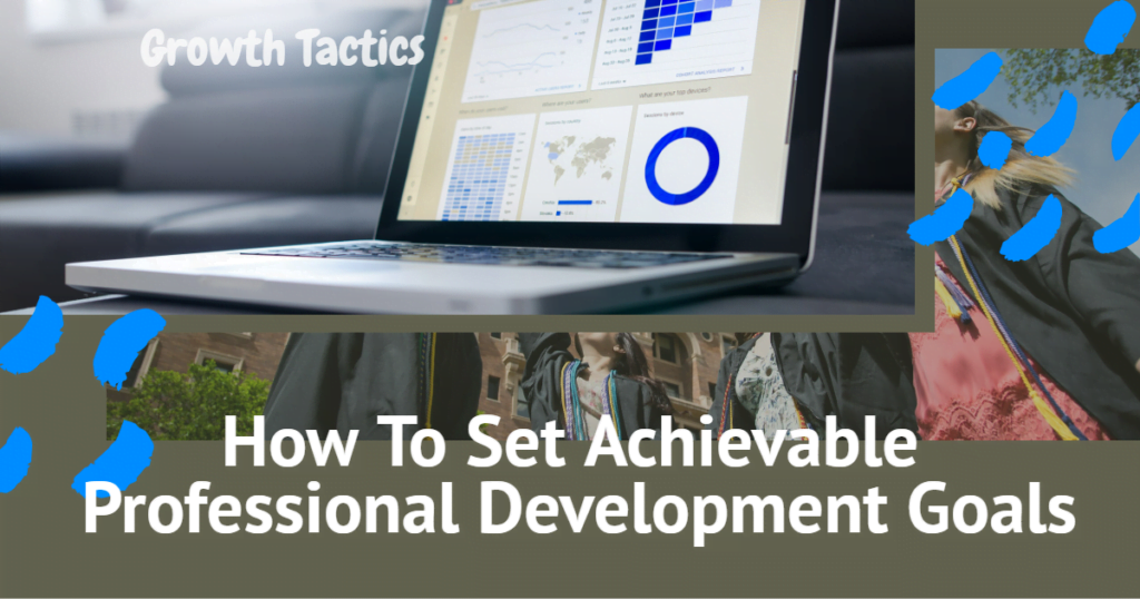 How To Set Achievable Professional Development Goals