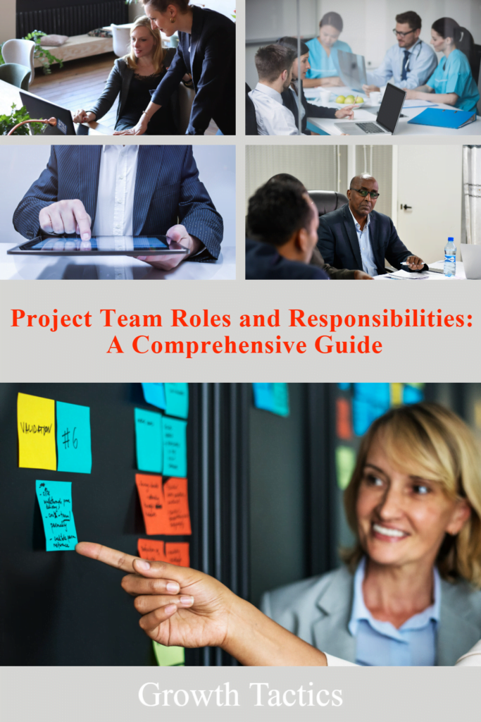 Project Team Roles and Responsibilities: A Comprehensive Guide