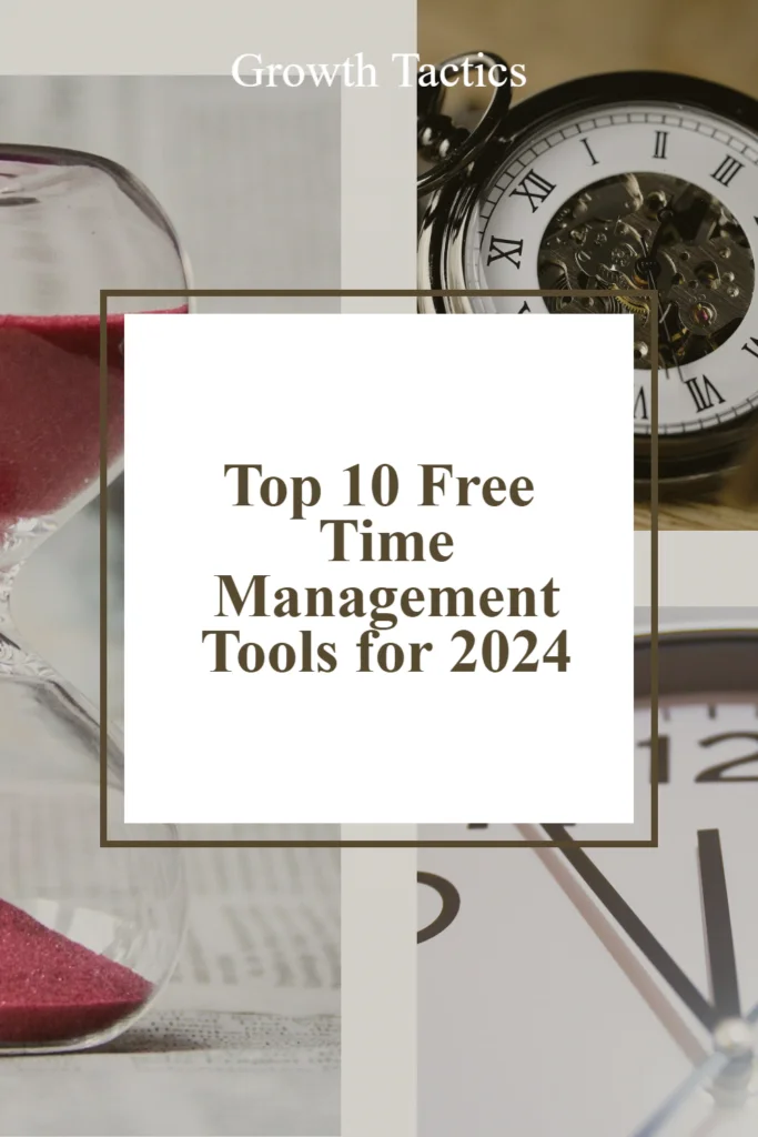 Top 10 Free Time Management Tools for 2024