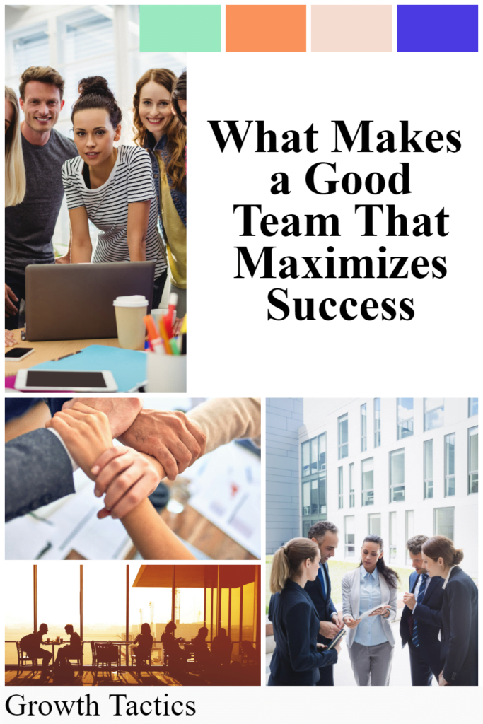 What Makes a Good Team That Maximizes Success