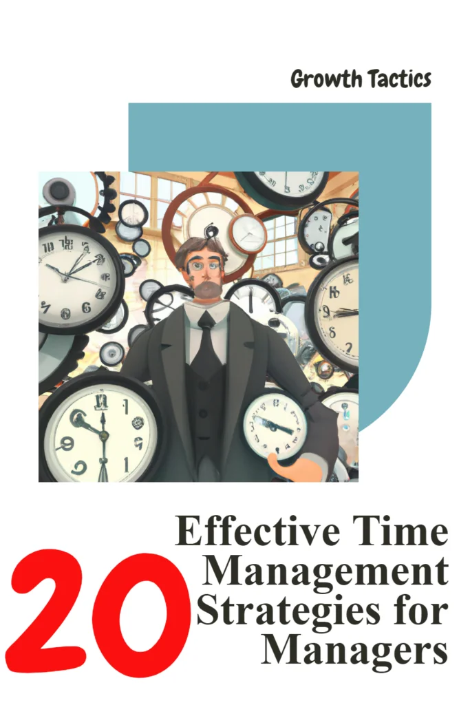 Time Management for Managers: 20 Effective Strategies